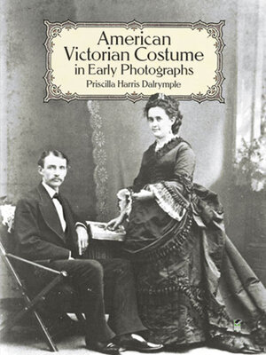 cover image of American Victorian Costume in Early Photographs